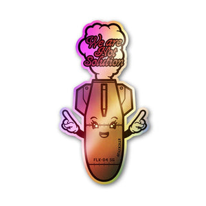 We Are Not Solution Holographic Stickers waterproof vinyl decal for laptop, bike, car & bottle