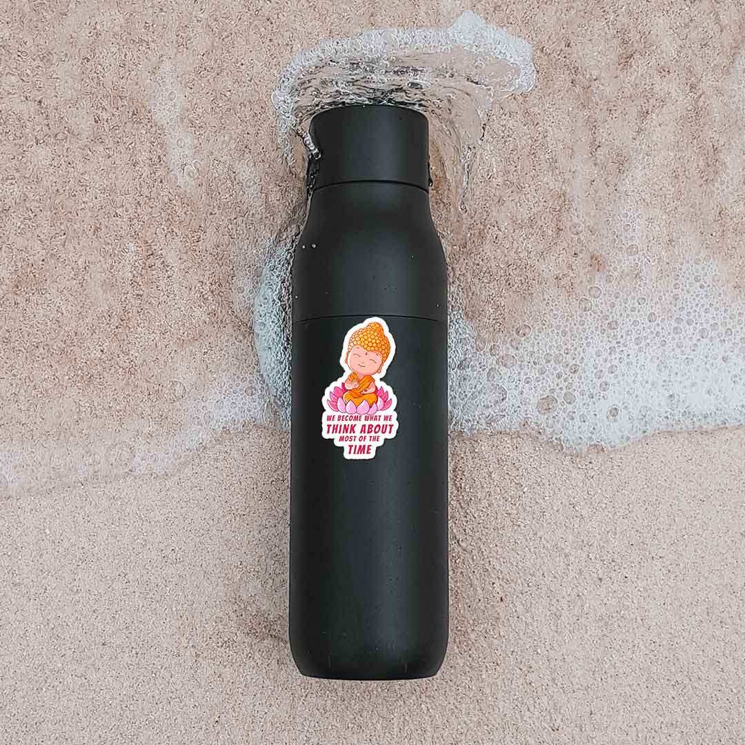 We Become What We Think About Most Of Time Sticker waterproof vinyl decal for laptop, bike, car & bottle