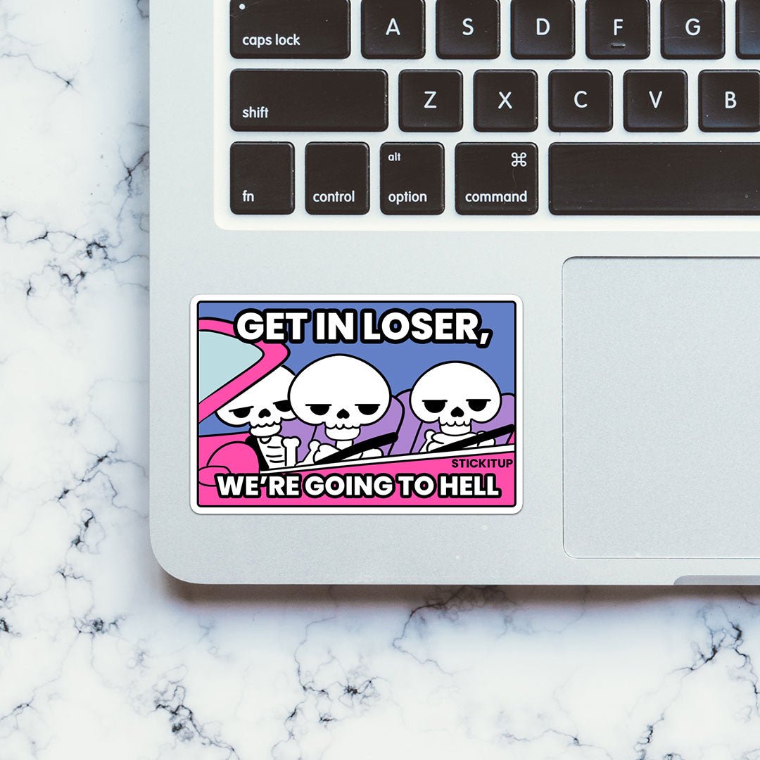 We're Going To Hell Sticker waterproof vinyl decal for laptop, bike, car & bottle