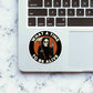 What A Time To Be Alive 0.1 Sticker waterproof vinyl decal for laptop, bike, car & bottle