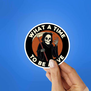 What A Time To Be Alive 0.1 Sticker waterproof vinyl decal for laptop, bike, car & bottle
