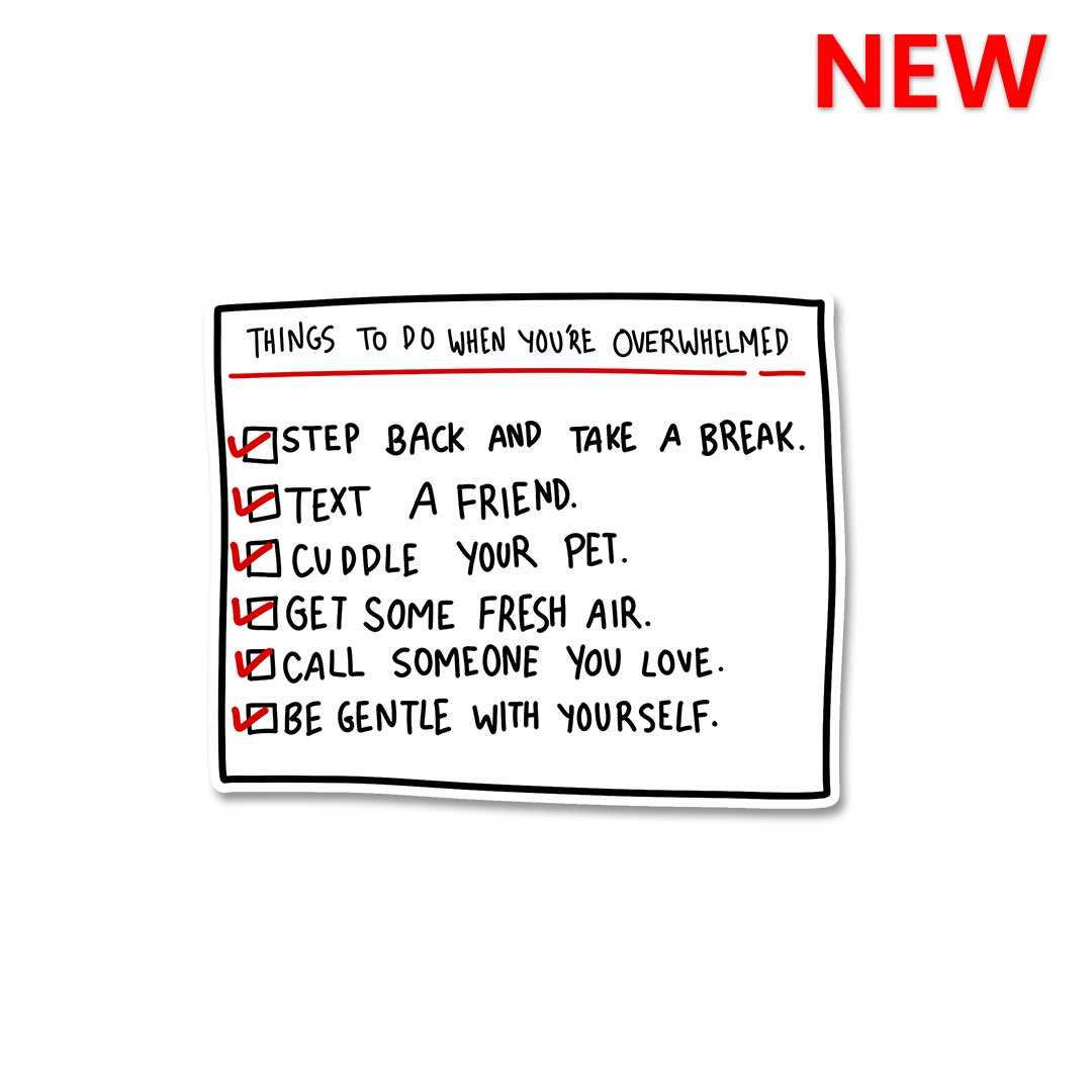 When You're Overwhlemed Sticker - Stickers | STICK IT UP