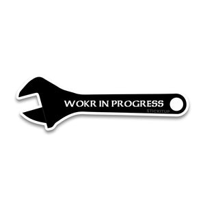 Wokr In Progress Bumper Sticker waterproof vinyl decal for laptop, bike, car & bottle