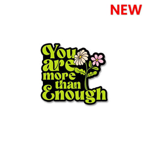 You Are More Than Enough - Quotes Motivation Sticker waterproof vinyl decal for laptop, bike, car & bottle