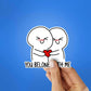 You Belong With Me Sticker waterproof vinyl decal for laptop, bike, car & bottle