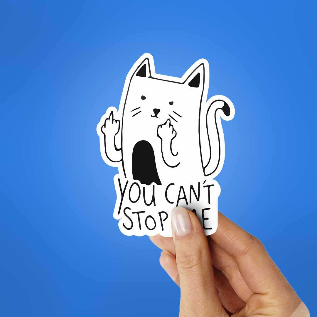 You Cant't Stop Me Sticker waterproof vinyl decal for laptop, bike, car & bottle