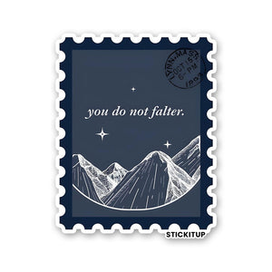 YOU DO NOT FALTER Sticker waterproof vinyl decal for laptop, bike, car & bottle