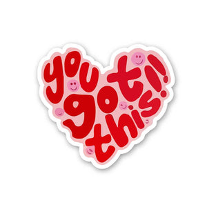 You Got This Sticker waterproof vinyl decal for laptop, bike, car & bottle