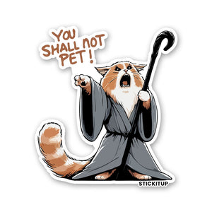 You Shall Not Pet Sticker waterproof vinyl decal for laptop, bike, car & bottle