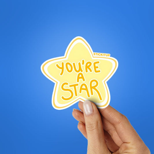 YOU'RE A STAR Sticker - STICK IT UP
