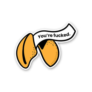 You're Fucked Sticker waterproof vinyl decal for laptop, bike, car & bottle