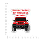 Yours May Go Fast Bumper Sticker waterproof vinyl decal for laptop, bike, car & bottle