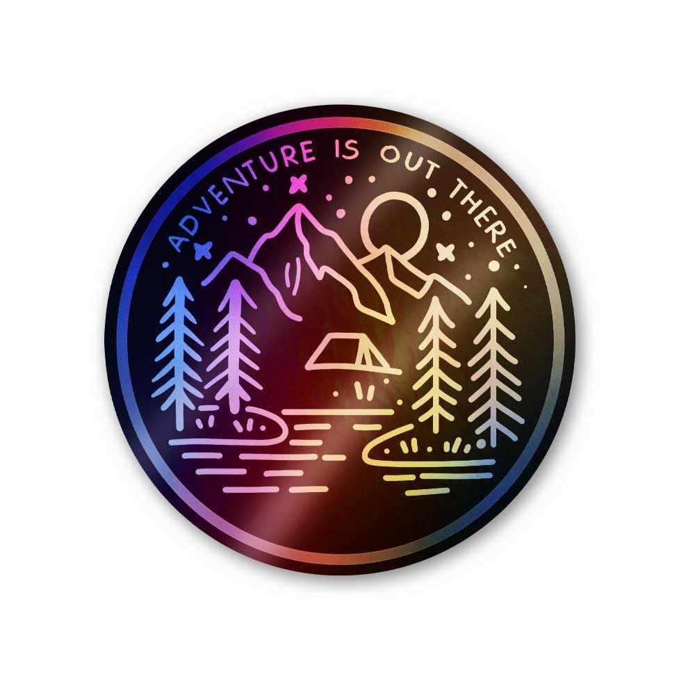 Adventure is out there Holographic Stickers | STICK IT UP