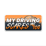 MY DRIVING SCARES ME TOO Bumper Sticker waterproof vinyl decal for laptop, bike, car & bottle