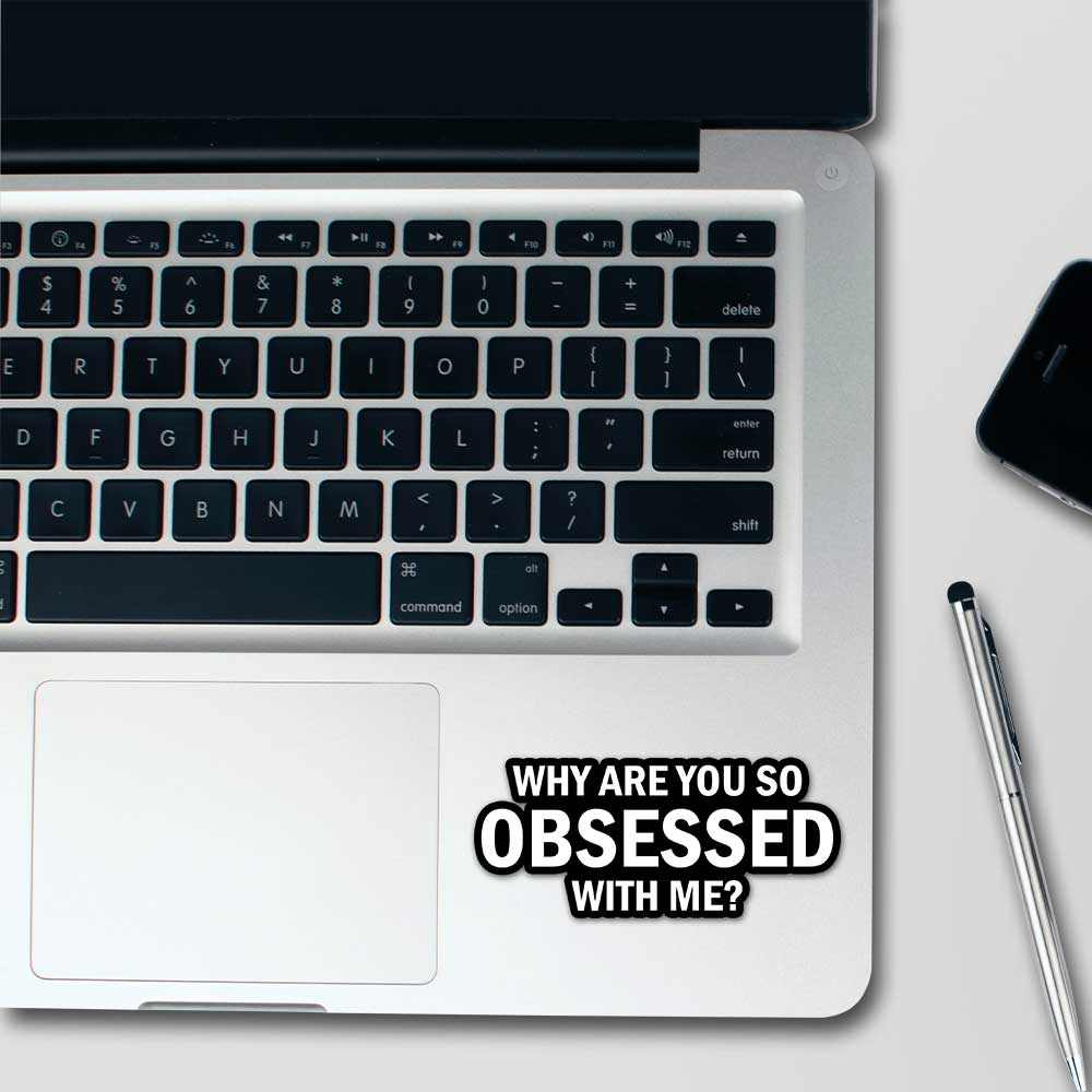 Why are you so obsessed with me Reflective Sticker | STICK IT UP