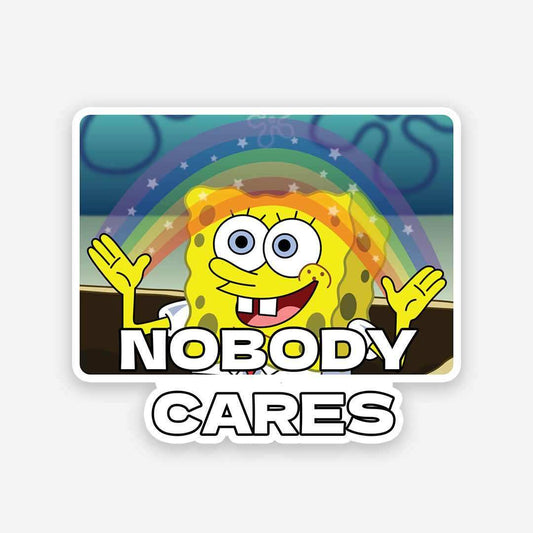 Nobody Cares sticker | STICK IT UP