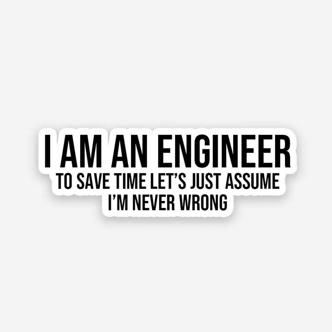 I'M AN ENGINEER sticker | STICK IT UP