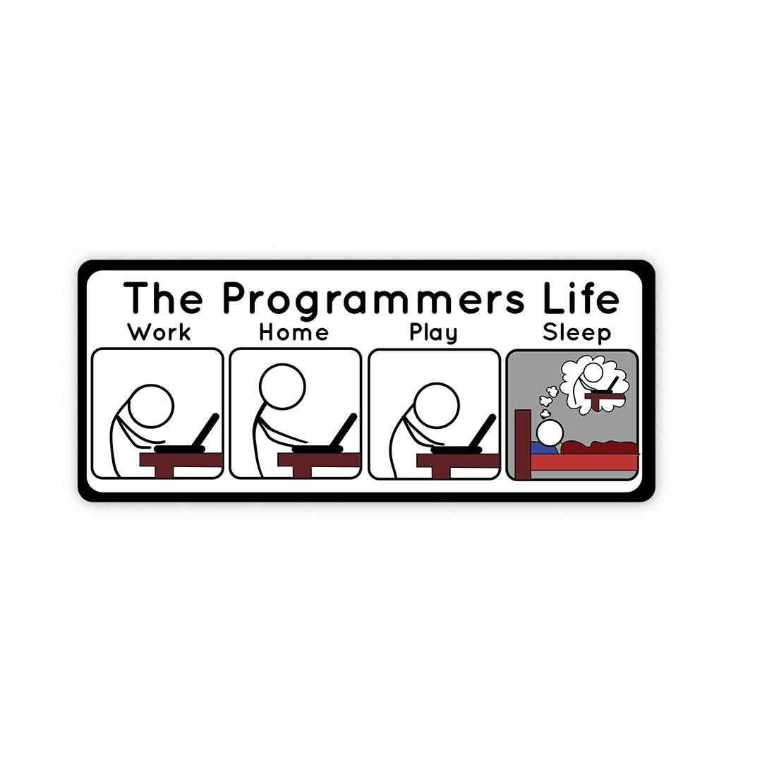 The Programmers Life Sticker | STICK IT UP