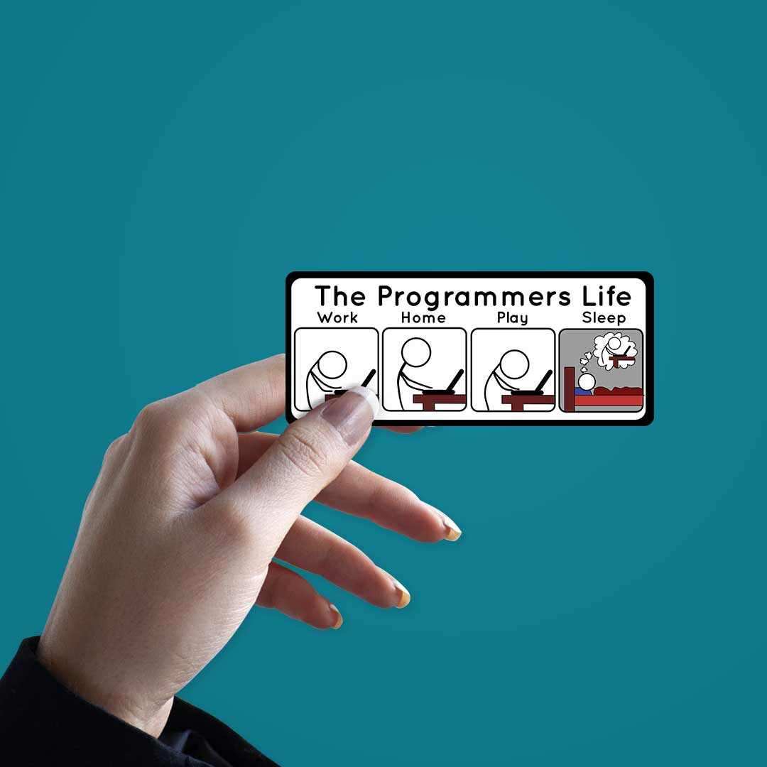 The Programmers Life Sticker | STICK IT UP