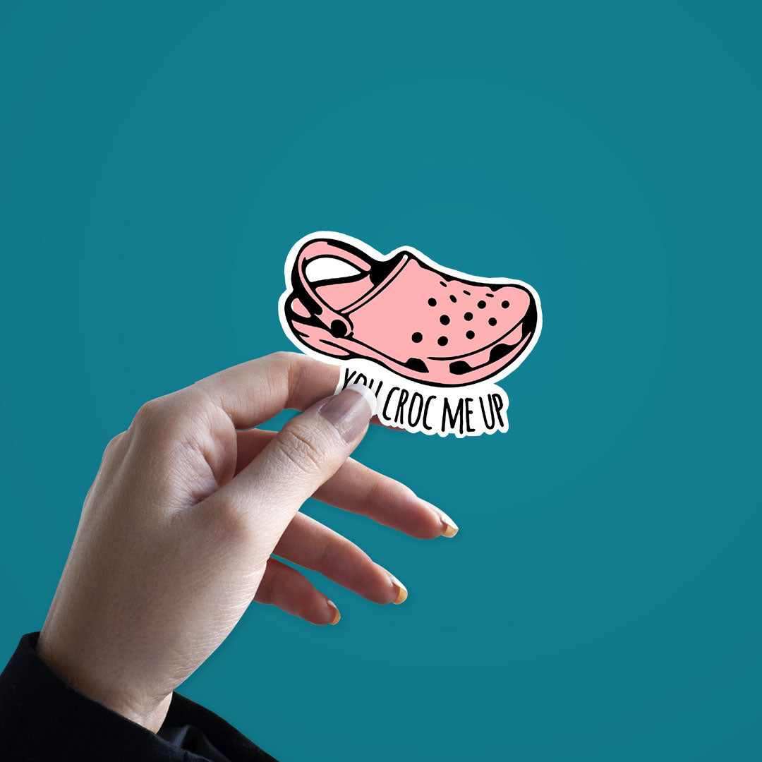 You croc me up Sticker | STICK IT UP