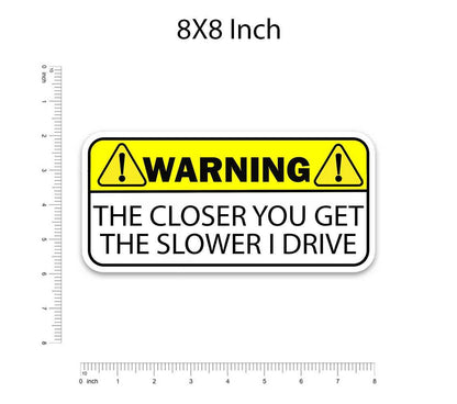 Warning!! The closer you get Bumper Sticker | STICK IT UP