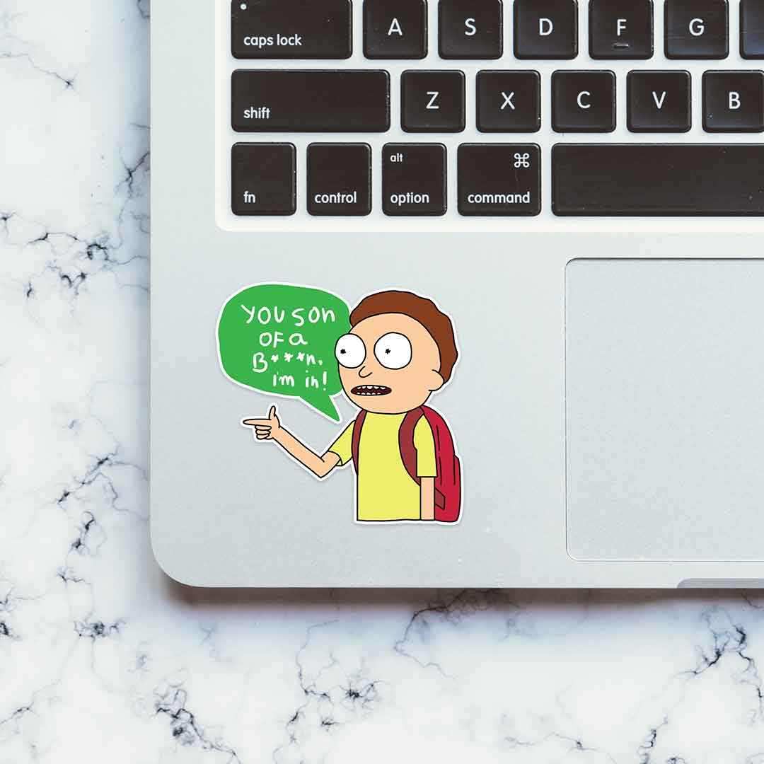 You son of a B***, I'm in! Sticker | STICK IT UP