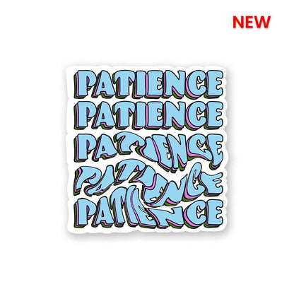 PATIENCE?!! Sticker | STICK IT UP