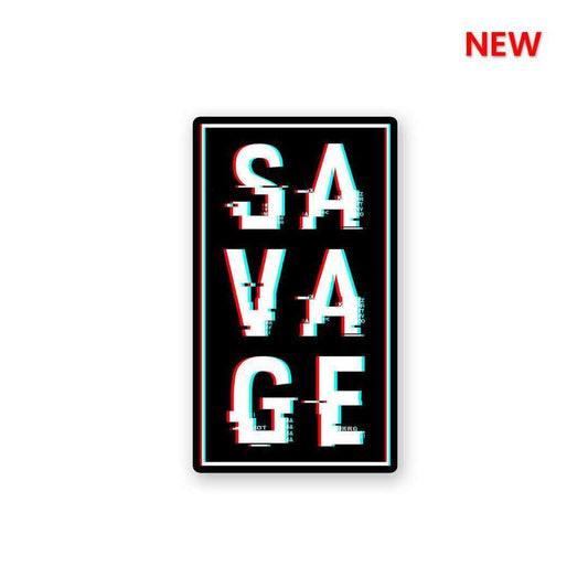 Savage Sticker | STICK IT UP