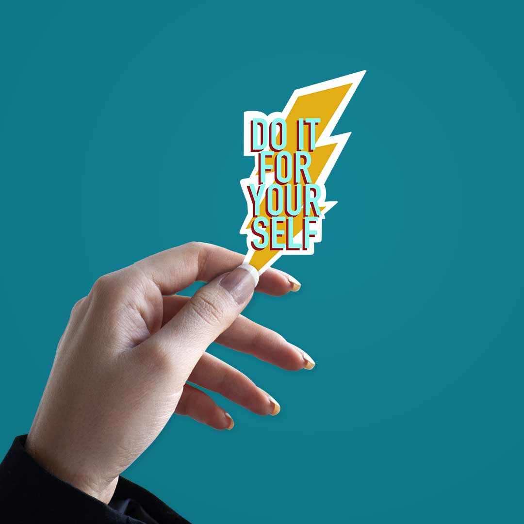 Do It For Yourself Sticker | STICK IT UP