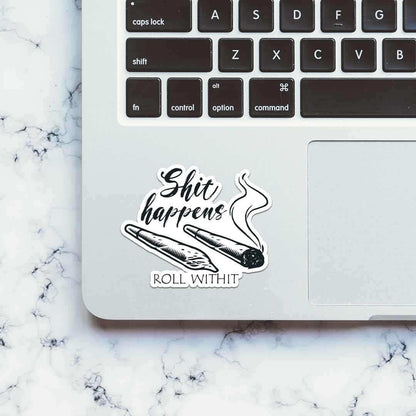 Sh*t Happens Sticker | STICK IT UP