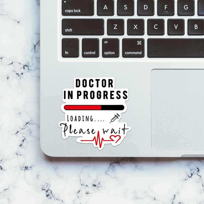 Doctor In Progress Sticker | STICK IT UP