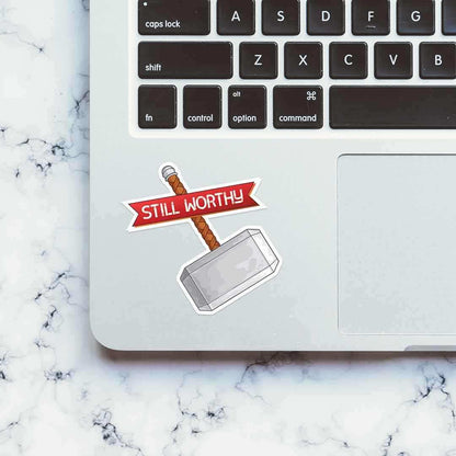 Still Worthy Sticker | STICK IT UP