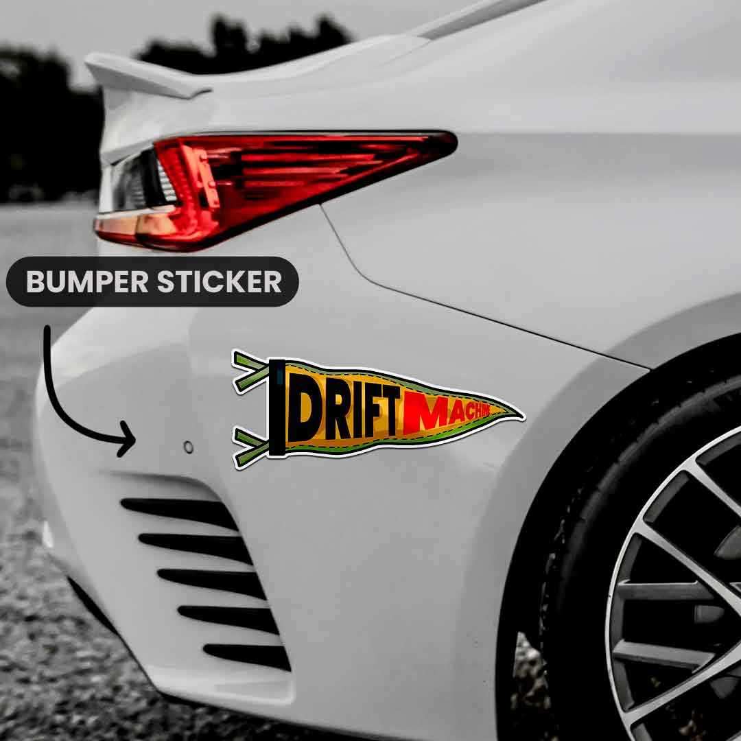 Drift Machine Bumper Sticker | STICK IT UP