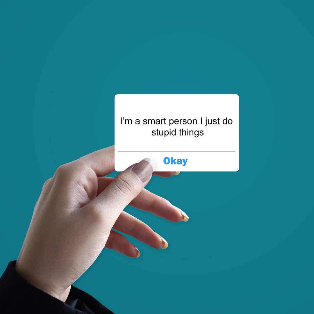 I'm a smart person Sticker | STICK IT UP