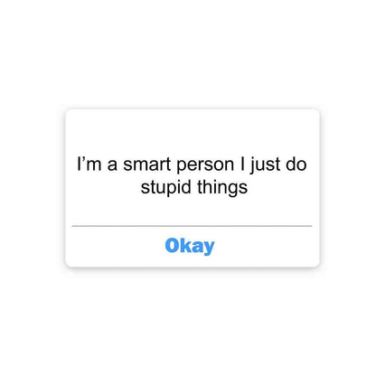 I'm a smart person Sticker | STICK IT UP