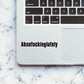 Absofuckinglutely sticker waterproof vinyl decal for laptop, bike, car & bottle
