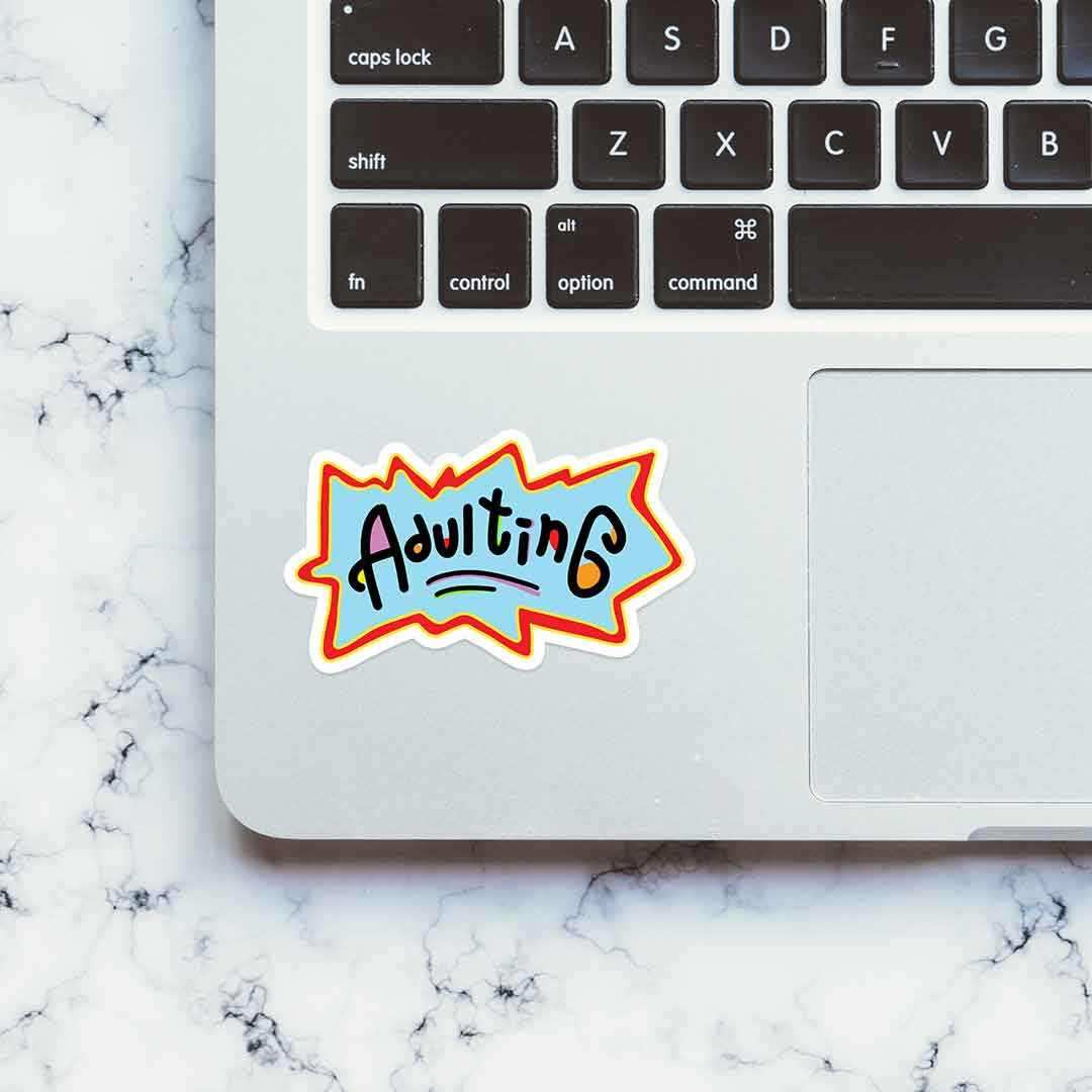 Adulting Sticker waterproof vinyl decal for laptop, bike, car & bottle