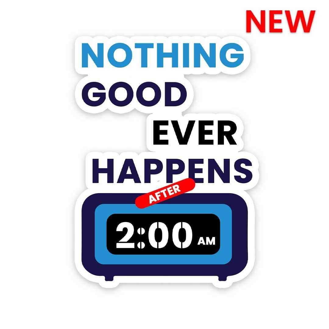 After 2Am Sticker - Stickers | STICK IT UP