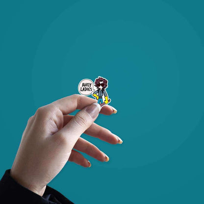 Ahoy Ladies Sticker - STICK IT UP