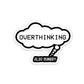 Also hungry Sticker waterproof vinyl decal for laptop, bike, car & bottle
