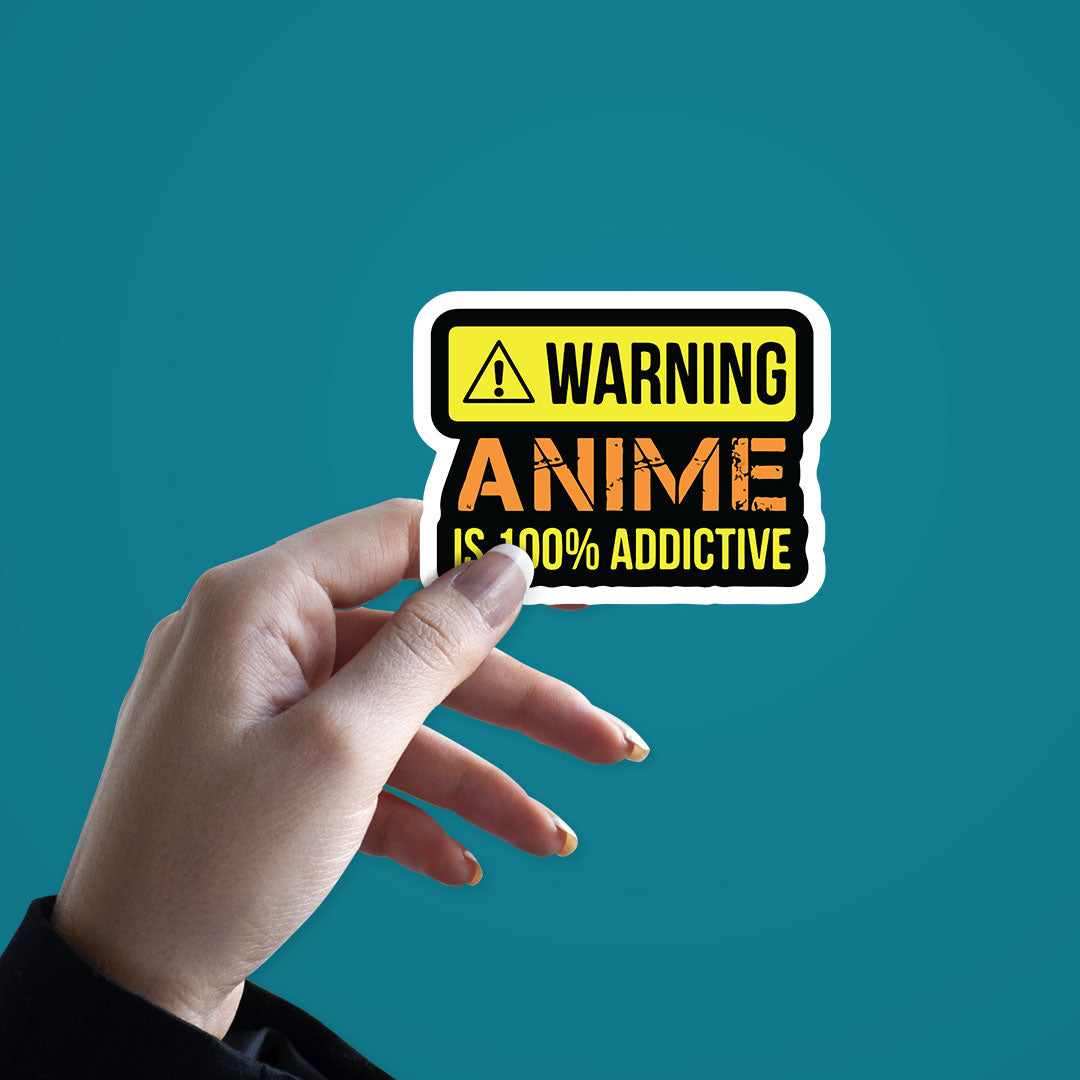 Anime is 100% Addictive Sticker waterproof vinyl decal for laptop, bike, car & bottle