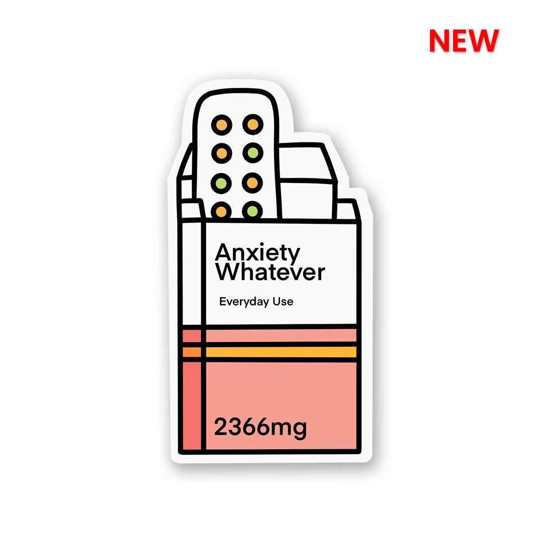 Anxiety-Whatever Sticker - Stickers | STICK IT UP