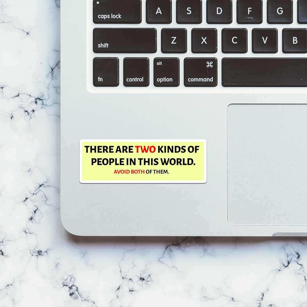 Avoid both of them Sticker waterproof vinyl decal for laptop, bike, car & bottle