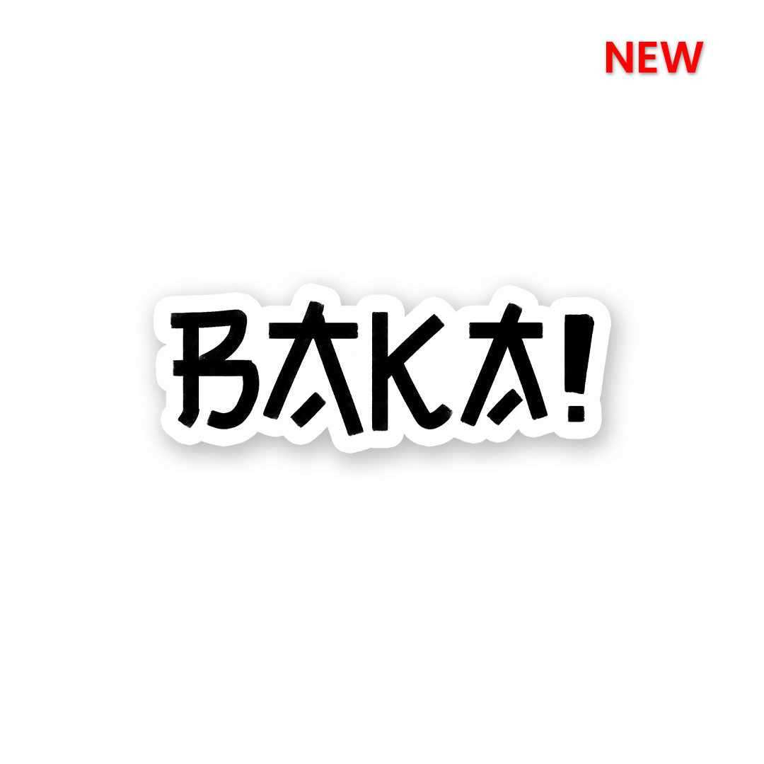 BAKA! Sticker - Stickers | STICK IT UP