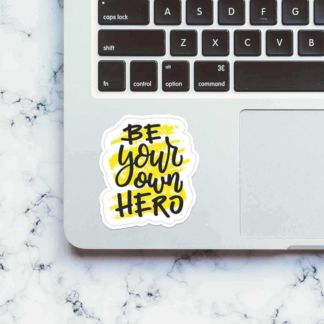 Be your own hero Sticker waterproof vinyl decal for laptop, bike, car & bottle