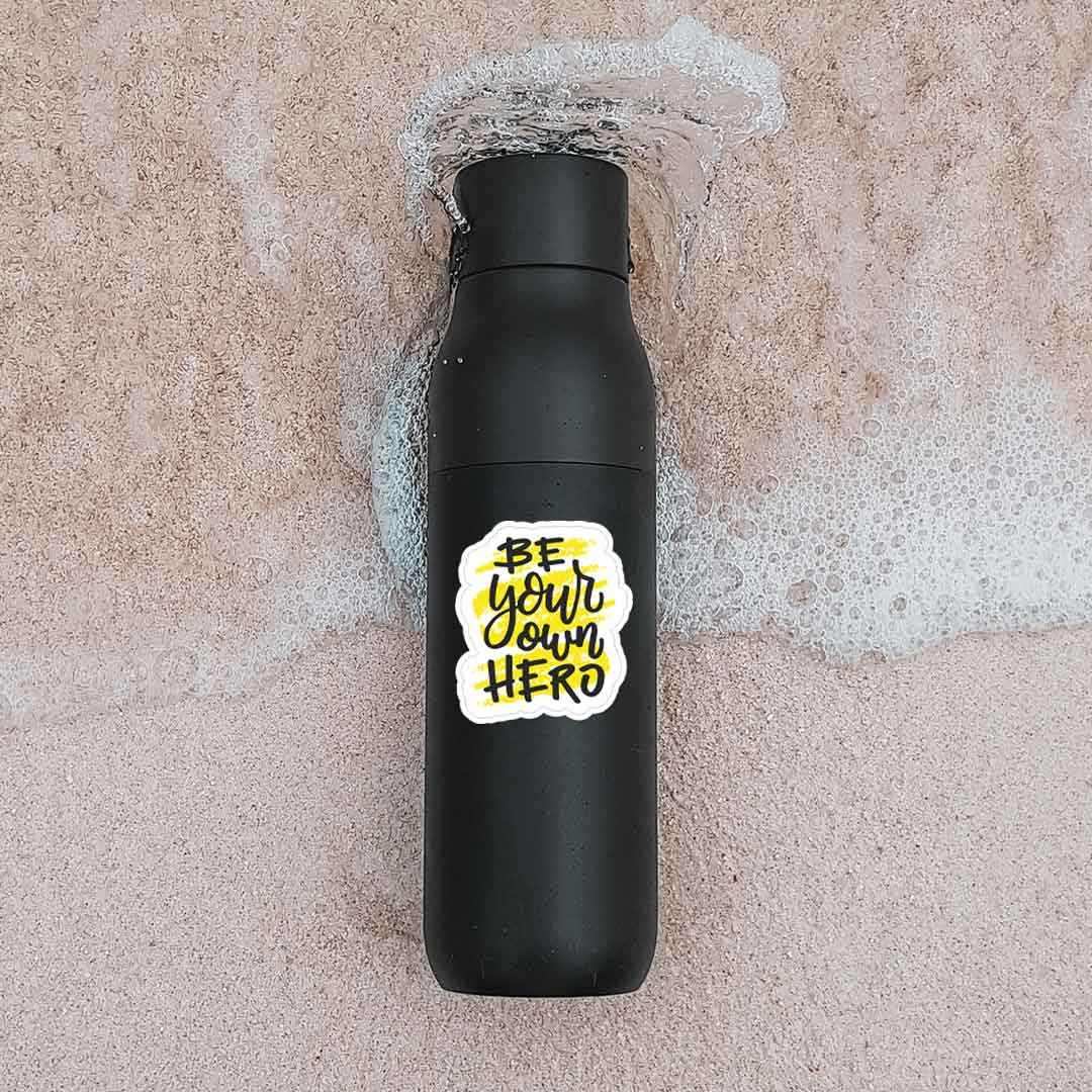 Be your own hero Sticker waterproof vinyl decal for laptop, bike, car & bottle
