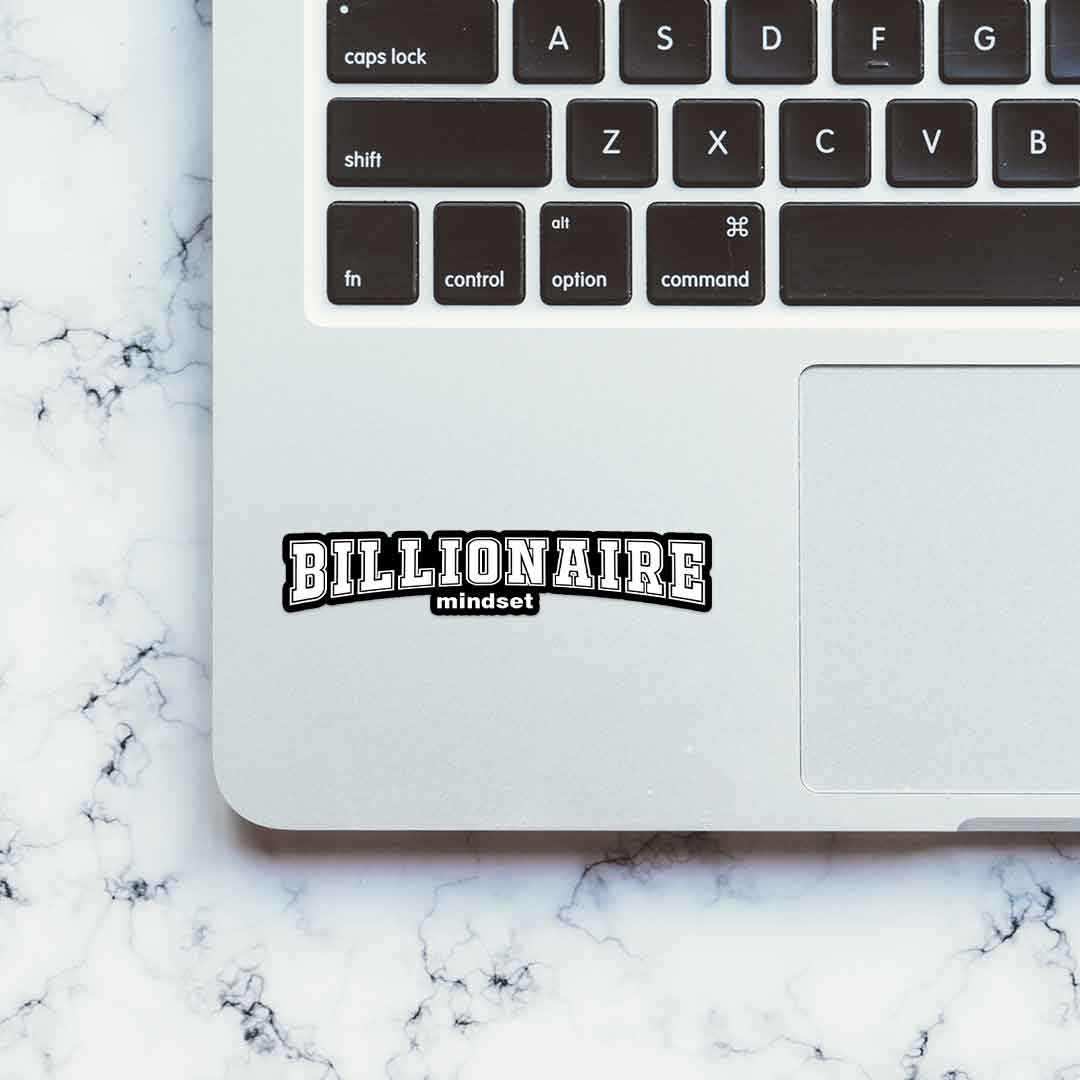 Billionaire Mindset Sticker waterproof vinyl decal for laptop, bike, car & bottle
