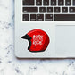 Born To Ride Sticker waterproof vinyl decal for laptop, bike, car & bottle