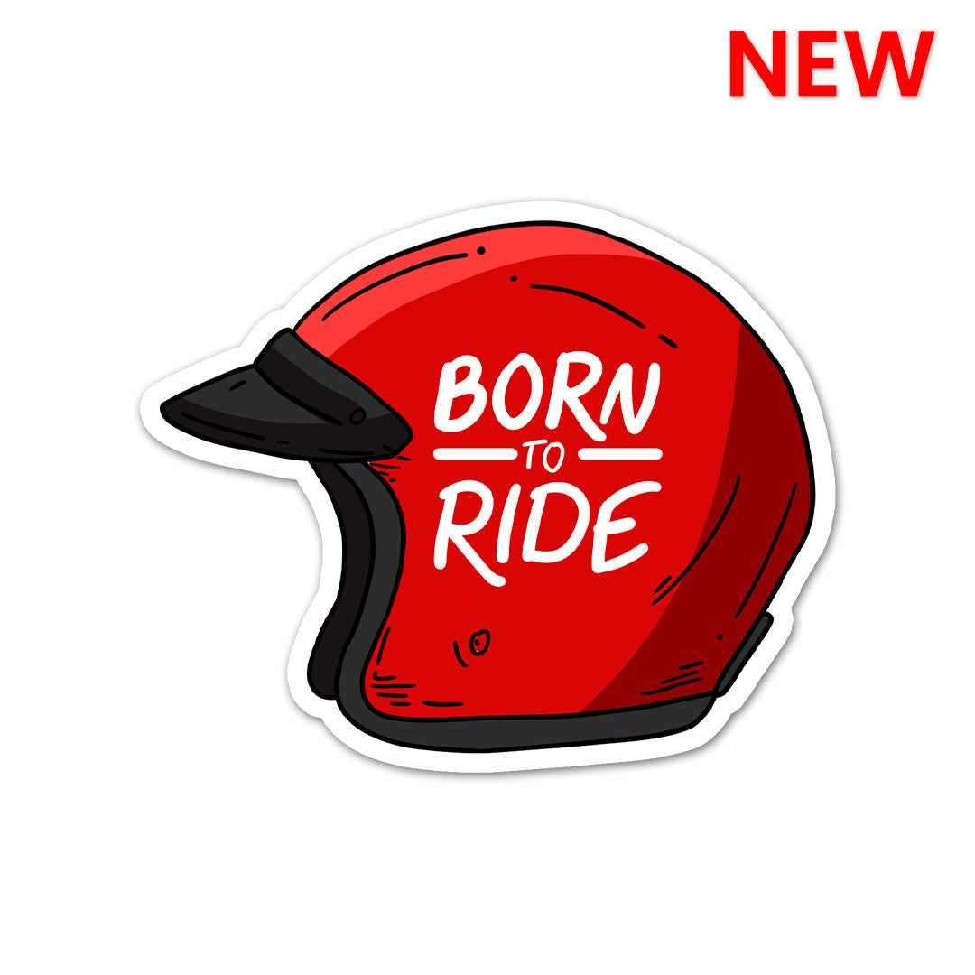 Born To Ride Sticker waterproof vinyl decal for laptop, bike, car & bottle