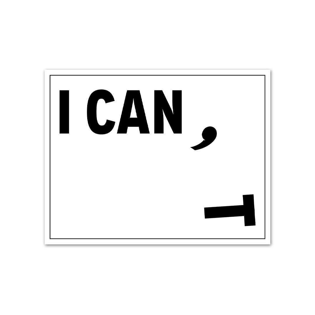 CAN I? Sticker waterproof vinyl decal for laptop, bike, car & bottle